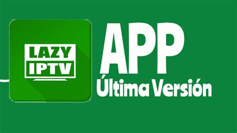 Lazy IPTV APK Instalar En Android PC Smart TV