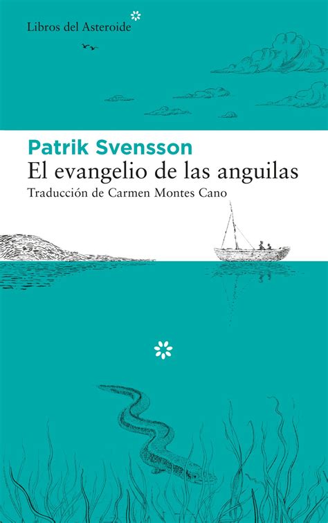 El Evangelio De Las Anguilas 9788417977443 Cultura