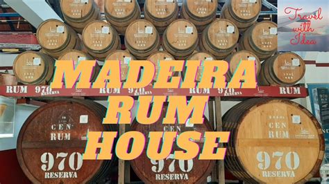 Rum House In Madeira Casa Do Rum Madeira Madeira Madeirarum