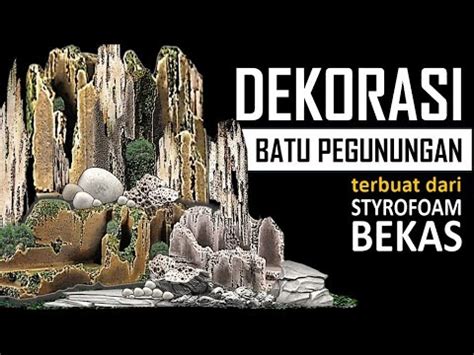 Batu Batuan Pegunungan Dari Styrofoam Bekas Mountain Rock Model