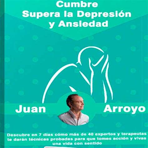 Cumbre Supera La Depresi N Y Ansiedad Juan Arroyo Descargable