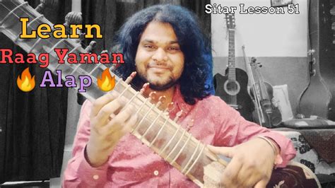 Learn Raag Yaman Alap Sitar Lesson 51 Youtube