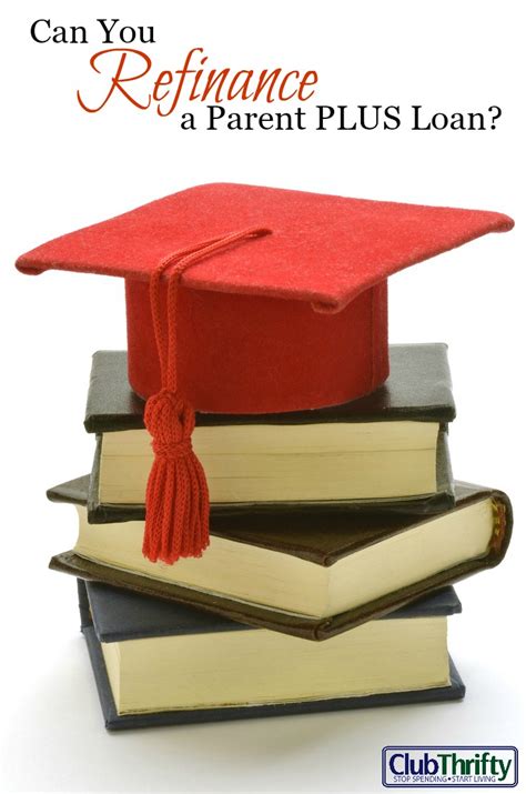 refinance  parent  student loan club thrifty
