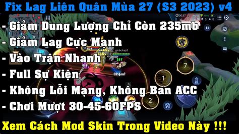 Fix Lag Liên Quân Mùa 27 S3 2023 v4 Giảm Dung Lượng Giảm Lag Cực