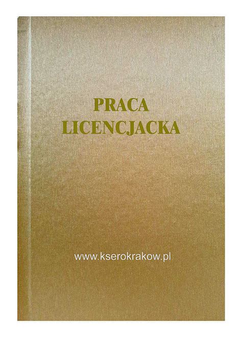 Okładka złota z napisem PRACA LICENCJACKA A4 AA C FHU Sezam