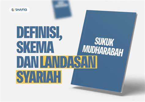 Sukuk Mudharabah Definisi Skema Dan Landasan Syariah Shafiq