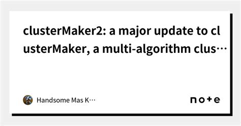 Clustermaker A Major Update To Clustermaker A Multi Algorithm