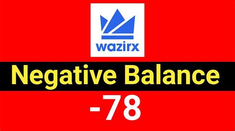 Wazirx Minus Balance Wazirx Negative Balance Negative Balance In