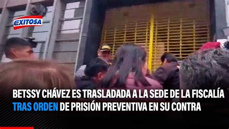 🔴🔵betssy Chávez Es Trasladada A La Sede De La Fiscalía Tras Orden De Prisión Preventiva En Su