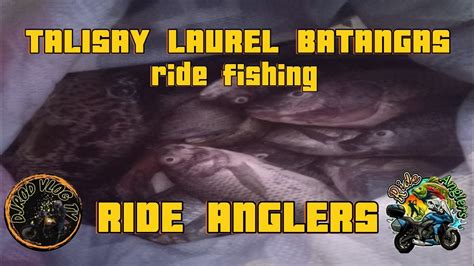 Laurel Talisay Batangas Ride Anglers Youtube