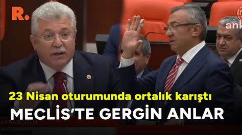 Meclis Te Nisan Oturumunda Bir Anda Ortal K Kar T Ak Parti Ve