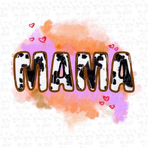 Mothers Day Png Files Mama Png Designs Cow Mom Sublimation Designs ...