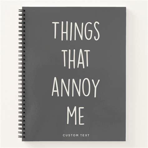 Things That Annoy Me Funny Custom Funny Notebook Zazzle Custom