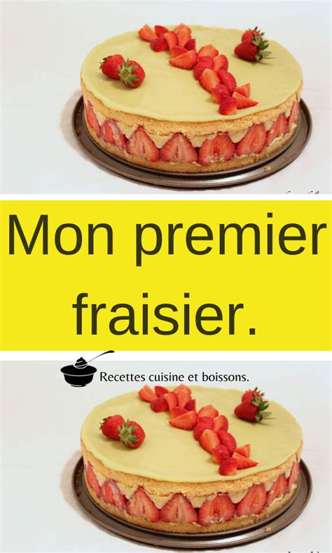 Mon Premier Fraisier Dessert G Teaux Et Desserts Fraisier