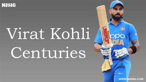 Virat Kohli Centuries In Odi Test And Ipl Nayag Spot