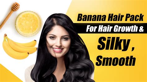 Banana Hair Mask How To Get Silky Smooth Hair At Home Magical Hair