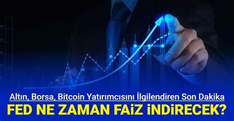 Alt N Borsa Ve Bitcoin Yat R Mc Lar N Ilgilendiren Son Dakika Fed Ne