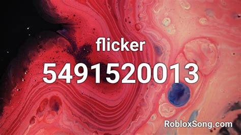 Flicker Roblox Id Roblox Music Codes