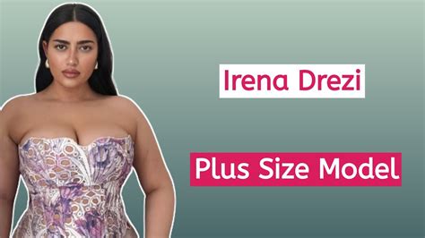 Irena Drezi Irish Beautiful Plus Size Curvy Model Fashion Model Instagram Star Biography