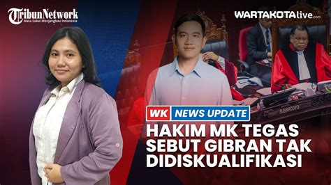 Gibran Tak Didiskualifikasi Hakim Sebut Dalil Kubu Anies Ganjar Tak