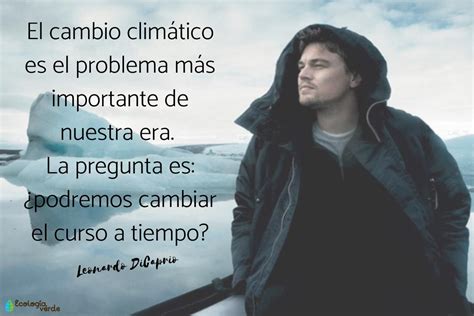 60 Frases Del Cambio ClimÁtico ¡para Reflexionar