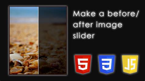 Make A Before After Image Slider Comparison Html Css Javascript