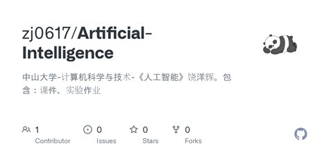 Github Zj0617artificial Intelligence 中山大学 计算机科学与技术 《人工智能》饶洋辉。包含：课件、实验作业