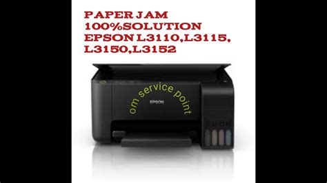 Epson L3110l3115l3116l3150l3152 Printer Paper Jamhow To Solve Paper Jam Epson L3110l3150