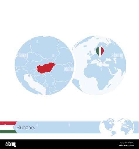 Hungary on world globe with flag and regional map of Hungary. Vector ...