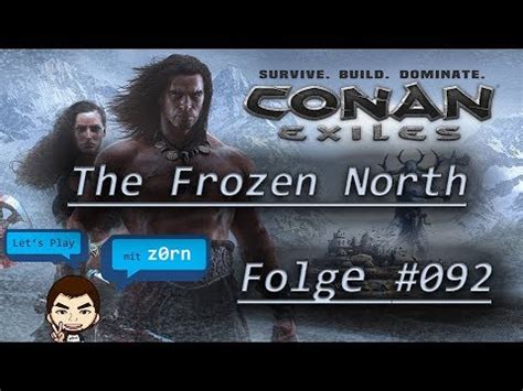 CONAN EXILES 092 Frozen North Endlich Schwarzes Eis Gameplay