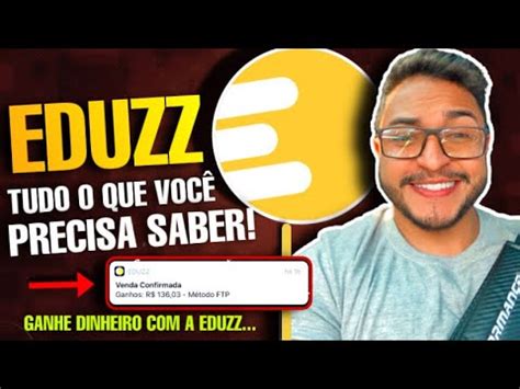 Eduzz Como Funciona E Como Vender E Ganhar Dinheiro Como Afiliado