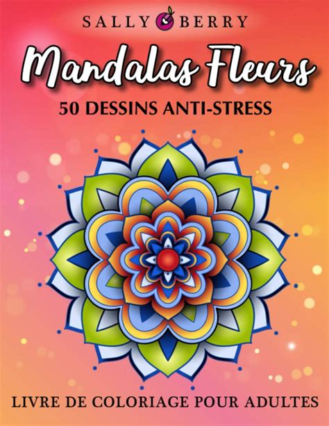 Buy Livre De Coloriage Anti Stress Mandalas Fleurs 50 Dessins Anti