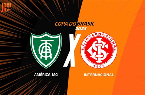 América Mg X Internacional Onde Assistir Escalações Arbitragemjogada