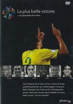 Dvd La Plus Belle Victoire La Poursuite D Un R Ve Sport Et Foi