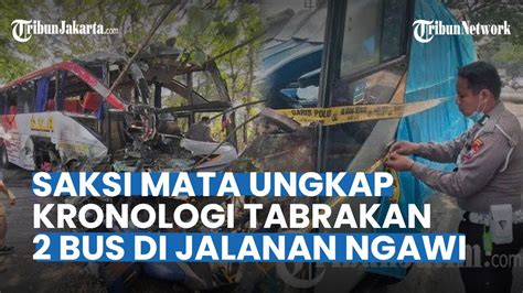 Kesaksian Warga Saat Tabrakan Bus Eka Vs Bus Sugeng Rahayu Di Ngawi