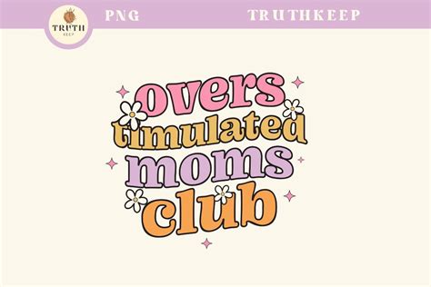 Overstimulated Moms Club Svg Graphic By Truthkeep · Creative Fabrica