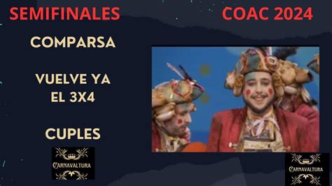 Comparsa Vuelve Ya El X Cuples Semifinales Con Letra Youtube