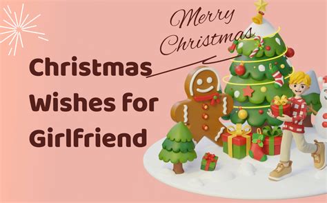 42 Christmas Wishes For Girlfriend To Wish A Lovely Christmas