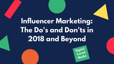 Influence Marketing Dos And Donts Digital Cartel Media