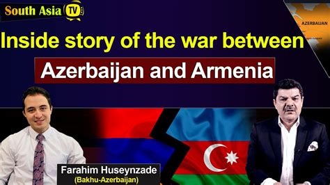 Inside Story Of The War Between Azerbaijan And Armenia Youtube