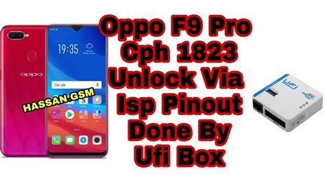 Oppo F9 Pro Cph 1823 Remove Lock Ufi Box طريقه حذف النمط او الرقم السرى Youtube