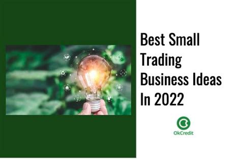 Best Small Trading Business Ideas In Top Businesses To Start