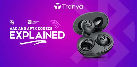 Aac And Aptx Bluetooth Codecs In Wireless Earbuds Explained