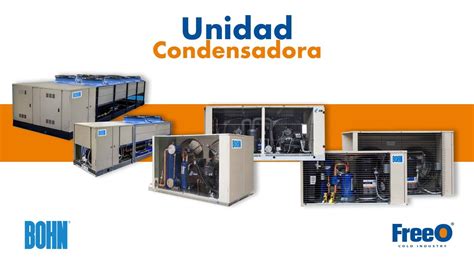 Cómo funciona una Unidad Condensadora Bohn Características