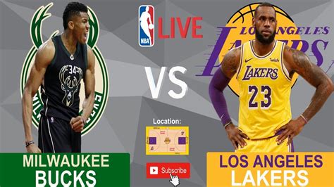 LIVE Milwaukee Bucks Vs Los Angeles Lakers At Staples Center Lebron