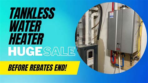 Tankless Water Heater Before You Lose Your Rebates 247 Furnace Ac Heat Pumps Tankless