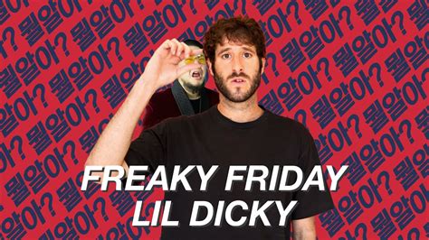 [뭘 알아] Lil Dicky Freaky Friday Youtube