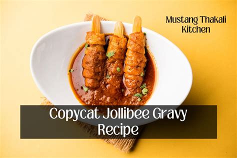 Copycat Jollibee Gravy Recipe - Mustang Thakali