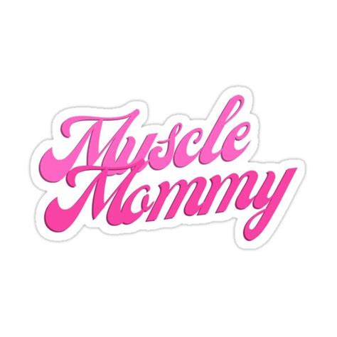 Muscle Mommy Sticker For Sale By MadamRight Gym Wallpaper Gym