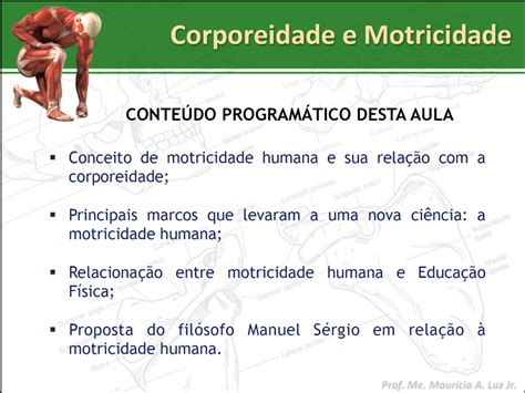 Sabemos Que A Corporeidade Vai Muito Além Das Questões Biológicas